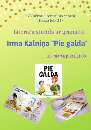 Literārā stunda "Pie galda"